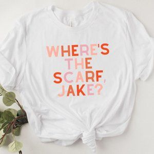 Where’s the Scarf, Jake Taylor’s Version All Too Well Taylor T-Shirt